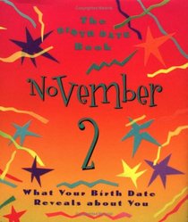 The Birth Date Book November 2: What Your Birthday Reveals About You