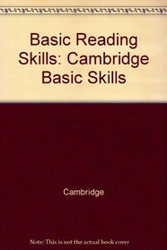 Basic Reading Skills (Cambridge Basic Skills)