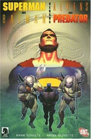 Superman/Batman Vs. Alien & Predator (Superman (Graphic Novels))
