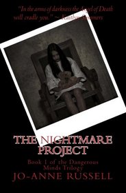 The Nightmare Project: Book 1 of the Dangerous Minds Trilogy