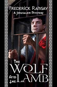 The Wolf and the Lamb (Jerusalem, Bk 4)