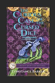 The Curious Case of the Cursed Dice (Curiosity Shop Cozy Mysteries)