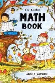 The Littlest Math Book - Adding & Subtracting: Fun-Schooling for Beginners - Use Art & Logic to Teach Math to Creative Kids