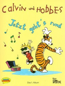 Calvin und Hobbes, Bd.1, Jetzt geht's rund