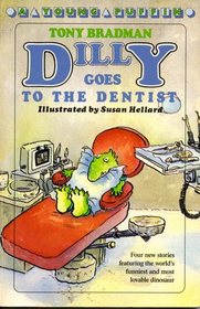 Dilly Goes to the Dentist (Puffin story books)