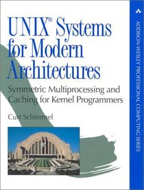 UNIX(R) Systems for Modern Architectures: Symmetric Multiprocessing and Caching for Kernel Programmers