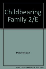 Childbearing Family: A Nursing Perspective