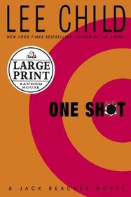 One Shot (Jack Reacher, Bk 9) (Large Print)