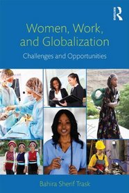 Women, Work, and Globalization: Challenges and Opportunities