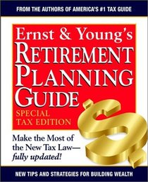 Ernst  Young's Retirement Planning Guide , Special Tax Edition