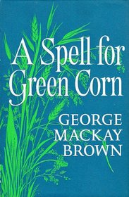 A Spell for Green Corn