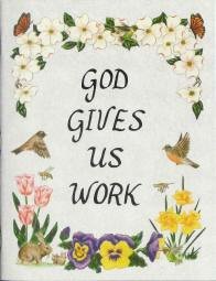 God Gives Us Work