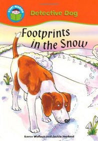 Footprints in the Snow (Start Reading: Detective Dog)
