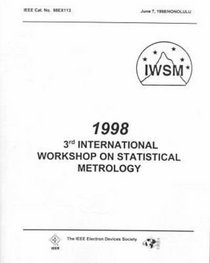 Statistical Metrology, 1998 3rd Workshop