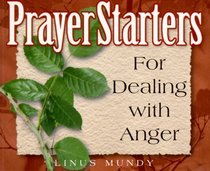 PrayerStarters for Dealing with Anger (Prayerstarters)