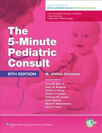 The 5-Minute Pediatric Consult Premium - Online and Print (The 5-Minute Consult Series)