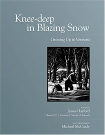 Knee-deep In Blazing Snow: Growing Up In Vermont