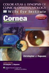 Wills Eye Institute - Cornea (Color Atlas and Synopsis of Clinical Ophthalmology)