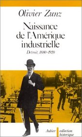 Naissance de l'Amrique industrielle