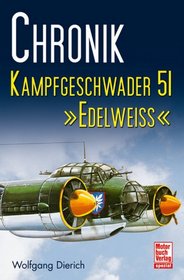 Chronik Kampfgeschwader 51 Edelwei߫