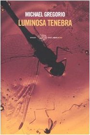Luminosa Tenebra (Italian Edition)