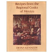Recipes from the Regional Cooks of Mexico