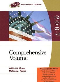 West Federal Taxation 2007: Comprehensive Volume, Professional Edition (West Federal Taxation Comprehensive Volume)