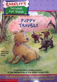 Puppy Trouble (Barkley's School for Dogs)