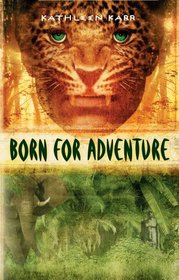 Born for Adventure