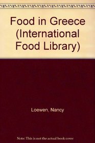 Food in Greece (International Food Library)