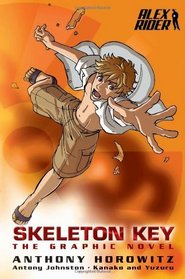 Skeleton Key Graphic Novel (Alex Rider Graphic Novel)