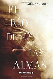 El ro de las almas (Spanish Edition)