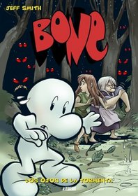 Bone vol. 3: Los ojos de la tormenta: Bone vol. 3: Eyes of the Storm (Bone (Spanish)) (Spanish Edition)