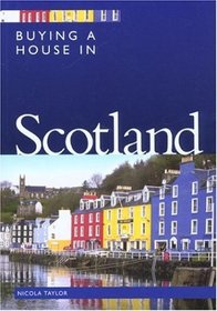Buying a House in Scotland (Buying a House - Vacation Work Pub)