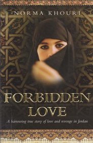 Forbidden Love, A Harrowing True Story of Love and Revenge in Jordan