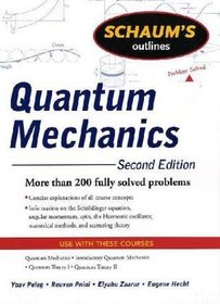 Schaum's Outline of Quantum Mechanics, Second Edition (Schaum's Outline Series)
