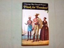 Flash for Freedom!: From the Flashman Papers, 1848-49