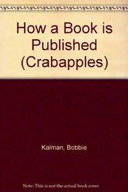 How a Book Is Published (Crabapples)