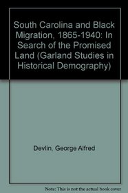 SO CAROLINA & BLACK MIGRATION (Garland Studies in Historical Demography)