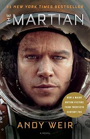 The Martian (Movie Tie-In): A Novel