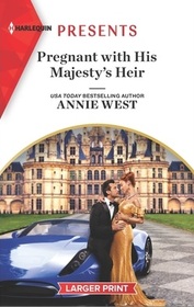 Pregnant with His Majesty's Heir (Harlequin Presents, No 3905) (Larger Print)