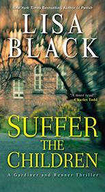 Suffer the Children (A Gardiner and Renner Novel)