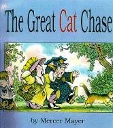The Great Cat Chase (Mercer Mayer Picture Books)