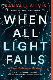 When All Light Fails (Ryan DeMarco Mystery)