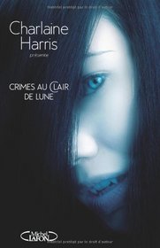Crimes au clair de lune (French Edition)