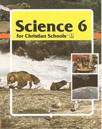 Science 6 for Christian Schools