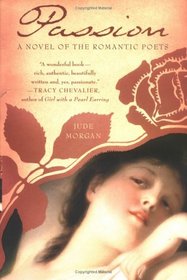 Passion : A Novel of the Romantic Poets