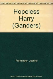 Hopeless Harry (Ganders)