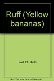 Ruff (Yellow Bananas)