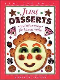 Just Desserts (Turtleback School & Library Binding Edition) (Kids Can Do It (Prebound))